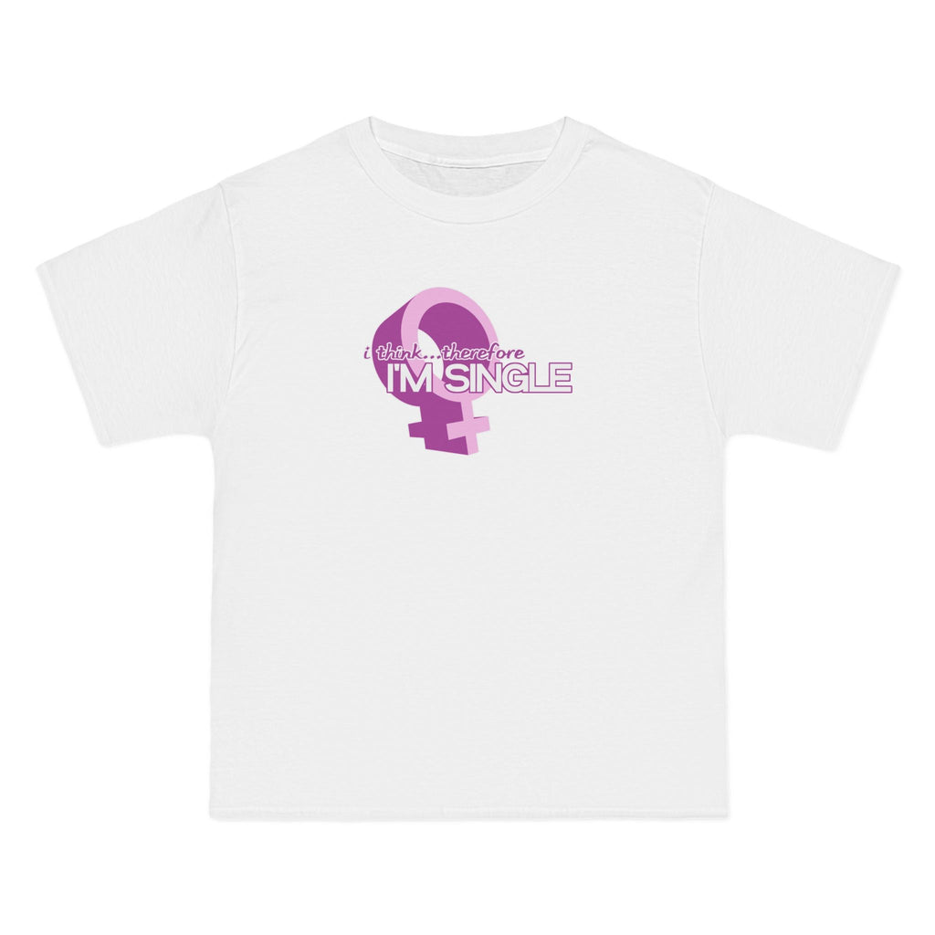 I Think Therefore I'm Single - Men's Heavyweight T-Shirt