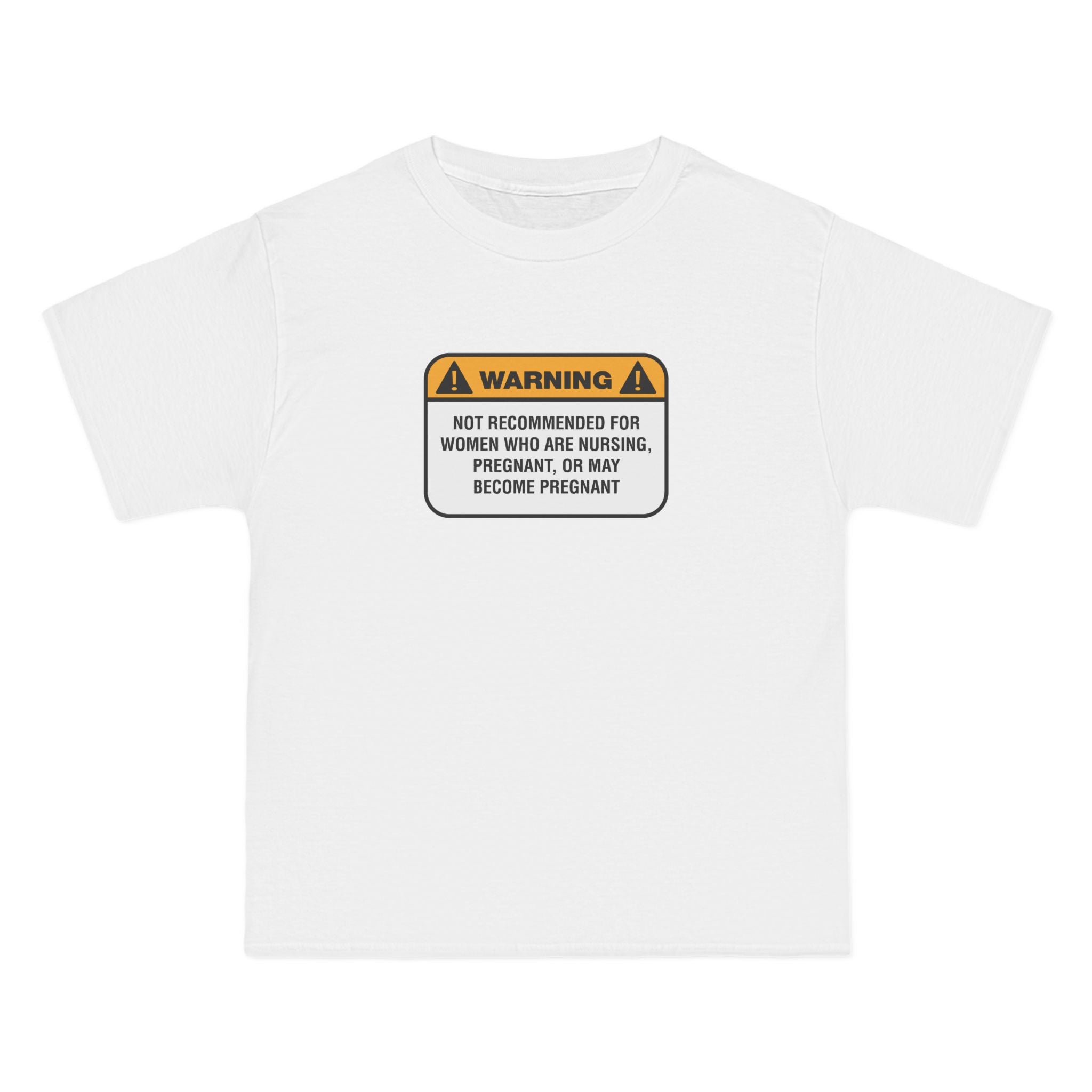 Warning: Not Recommended For Women Who Are Nursing - Men's Heavyweight T-Shirt