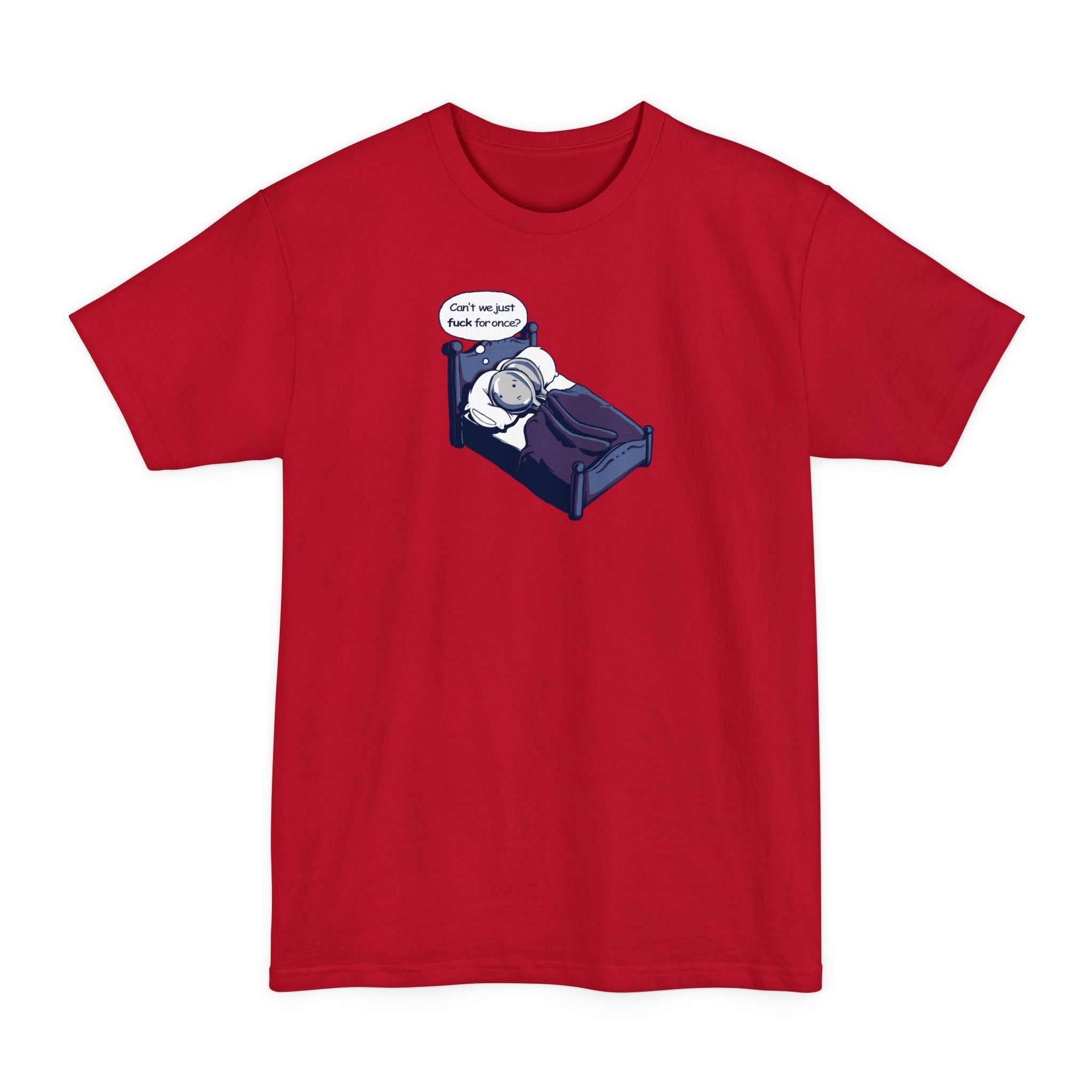 Can't We Just Fuck For Once? (Spoons) - Men's Tall T-Shirt