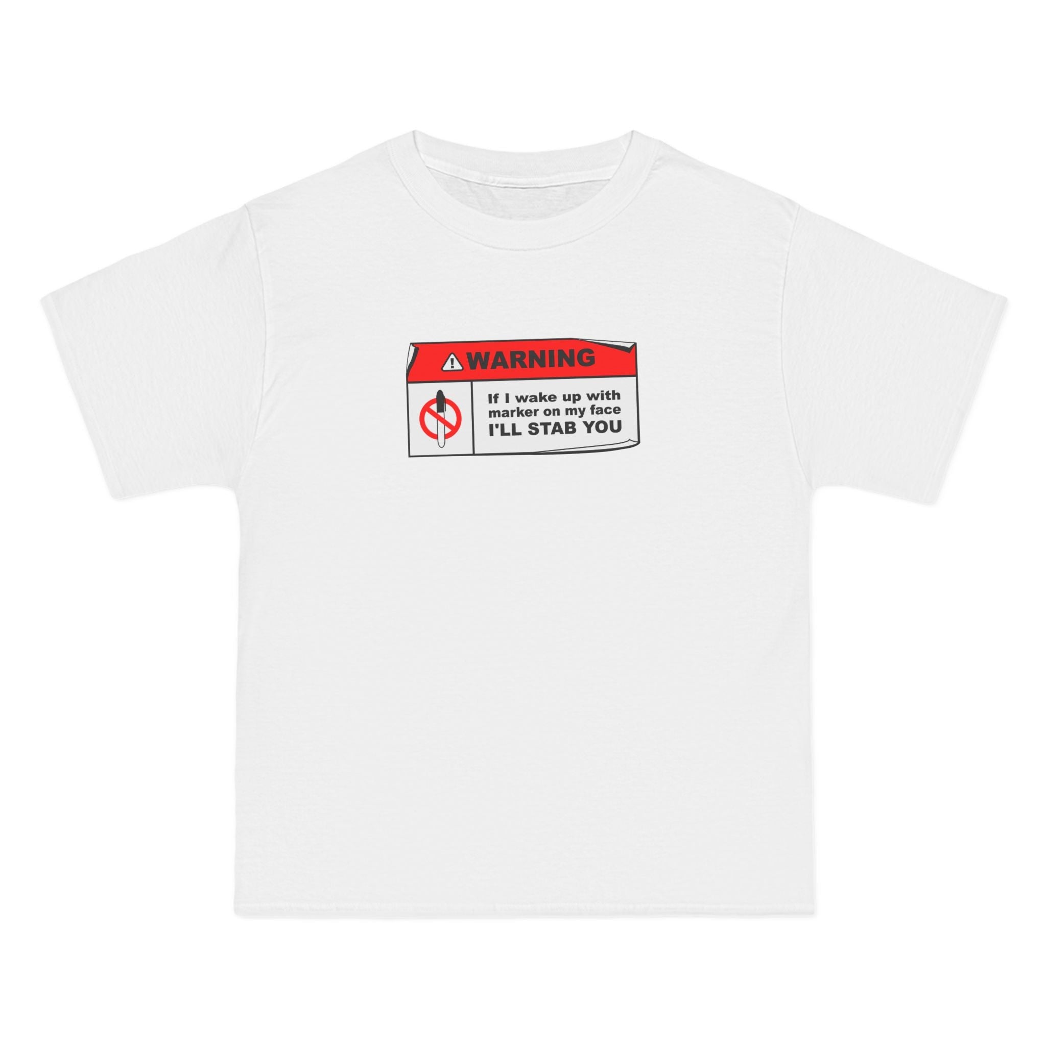 Warning - If I Wake Up With Marker On My Face I'll Stab You - Men's Heavyweight T-Shirt