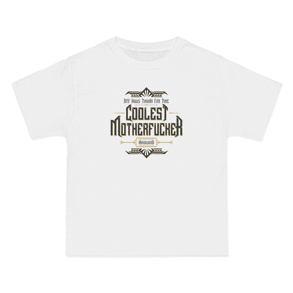 My Kids Think I'm The Coolest Motherfucker Around - Men's Heavyweight T-Shirt