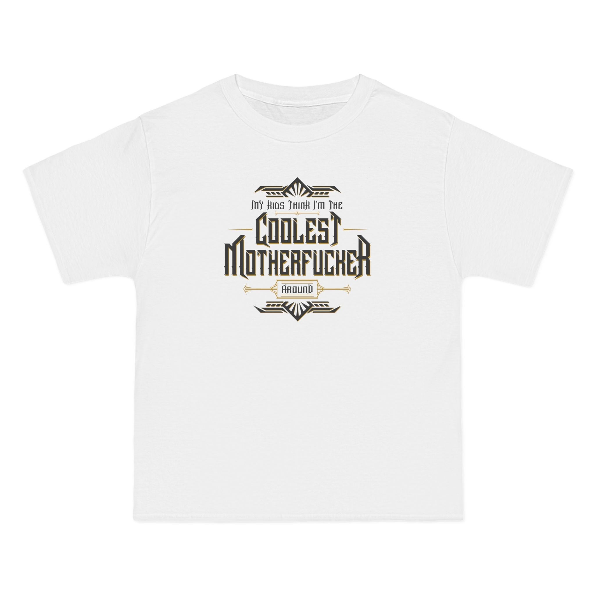 My Kids Think I'm The Coolest Motherfucker Around - Men's Heavyweight T-Shirt