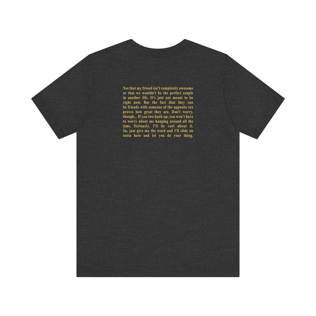 We're Just Friends - Men's T-Shirt