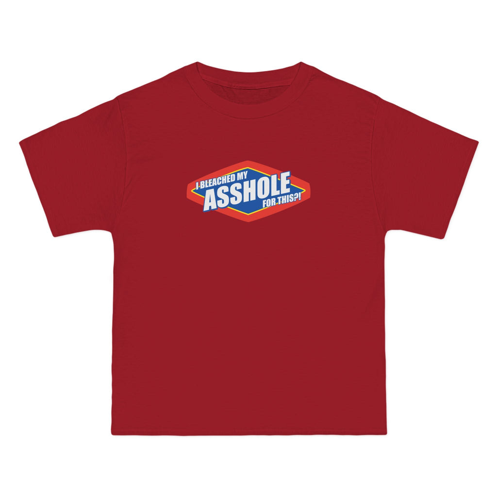 I Bleached My Asshole For This? - Men's Heavyweight T-Shirt