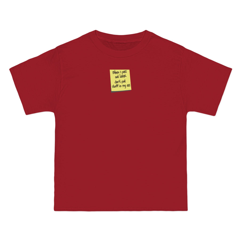 When I Pass Out Later Don't Put Stuff In My Ass - Men's Heavyweight T-Shirt