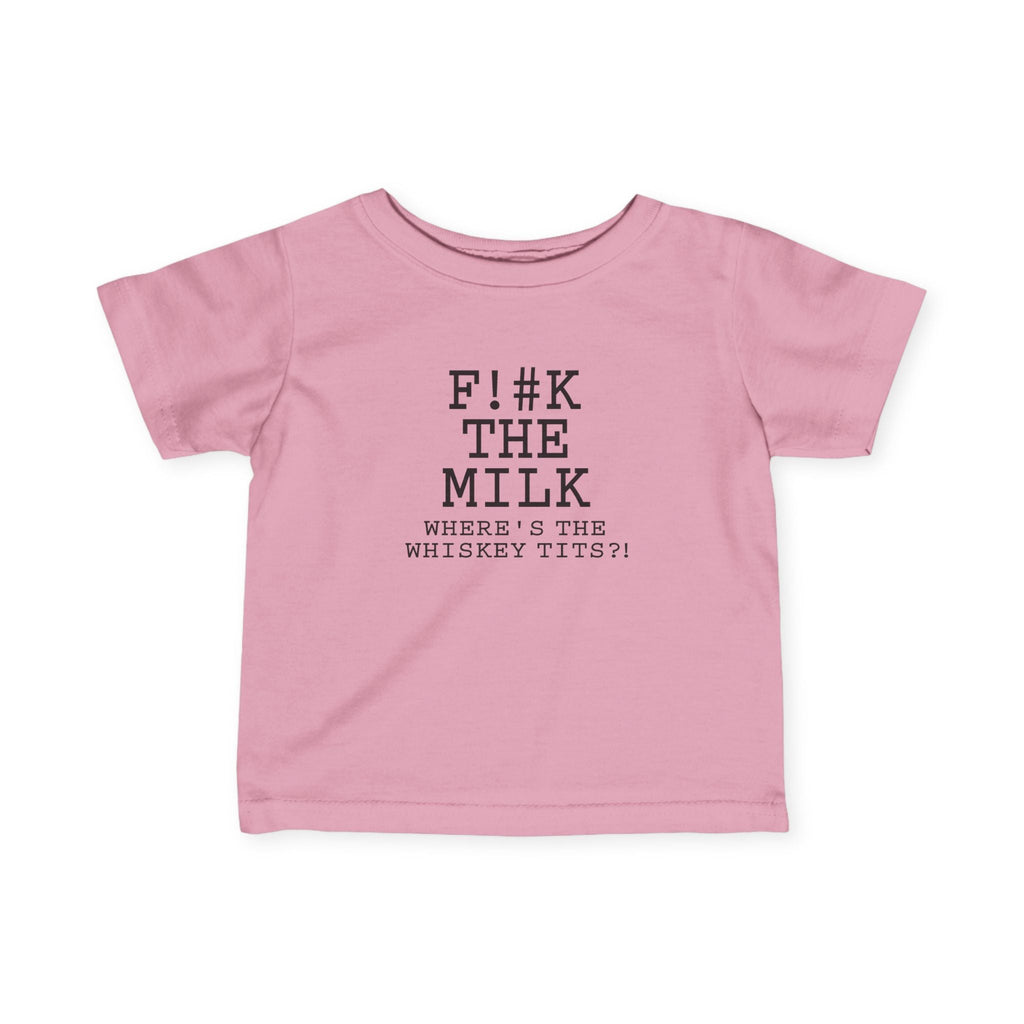 Fuck The Milk  - Baby T-Shirt