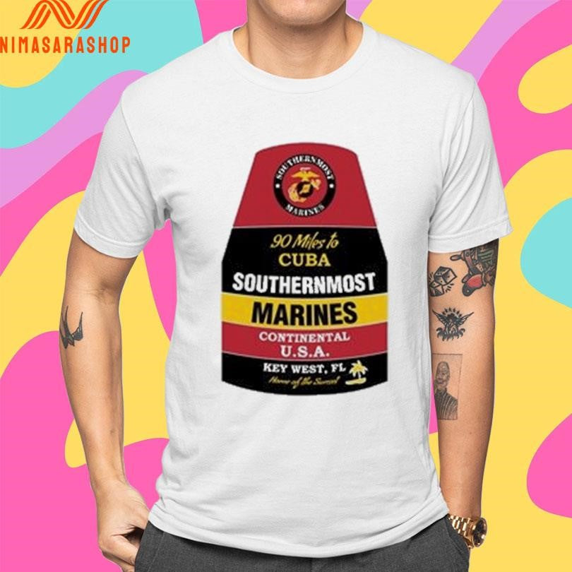 90 Miles To Cuba Southernmost Marines Continental Usa Key West Fl Shirts