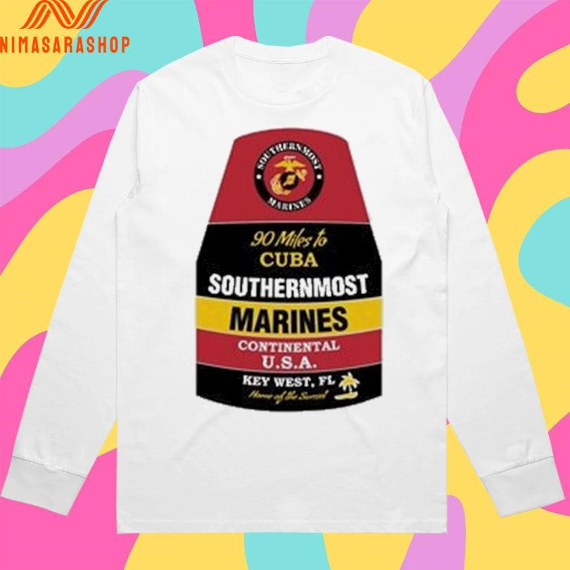 90 Miles To Cuba Southernmost Marines Continental Usa Key West Fl Shirts