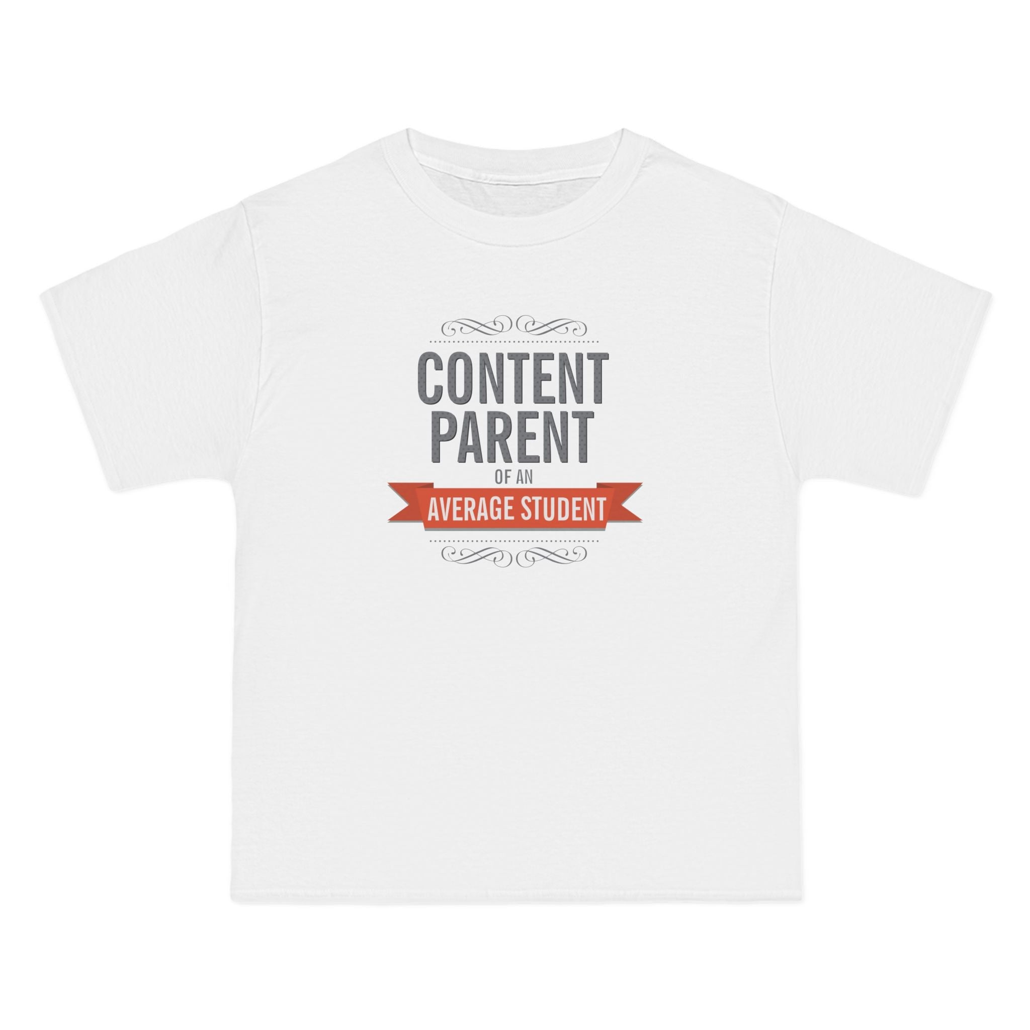 Content Parents Of An Average Student - Men's Heavyweight T-Shirt