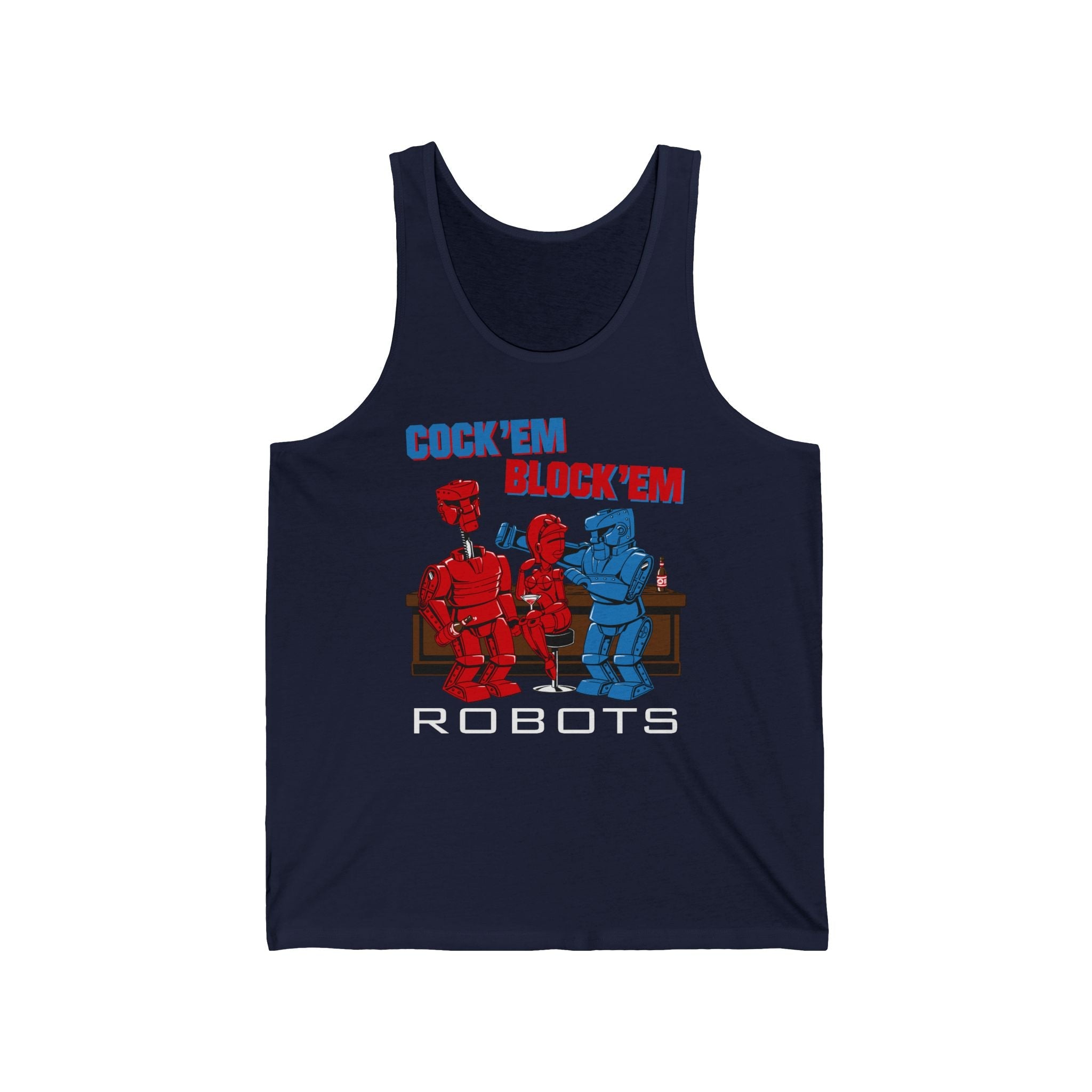 Cock'Em Block'Em Robots  - Unisex Tank