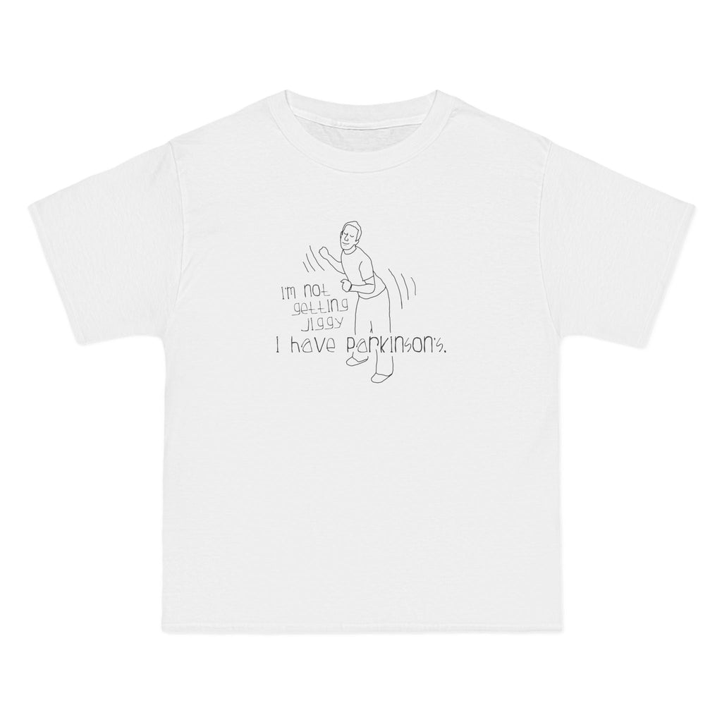 I'm Not Getting Jiggy - I Have Parkinson's - Men's Heavyweight T-Shirt
