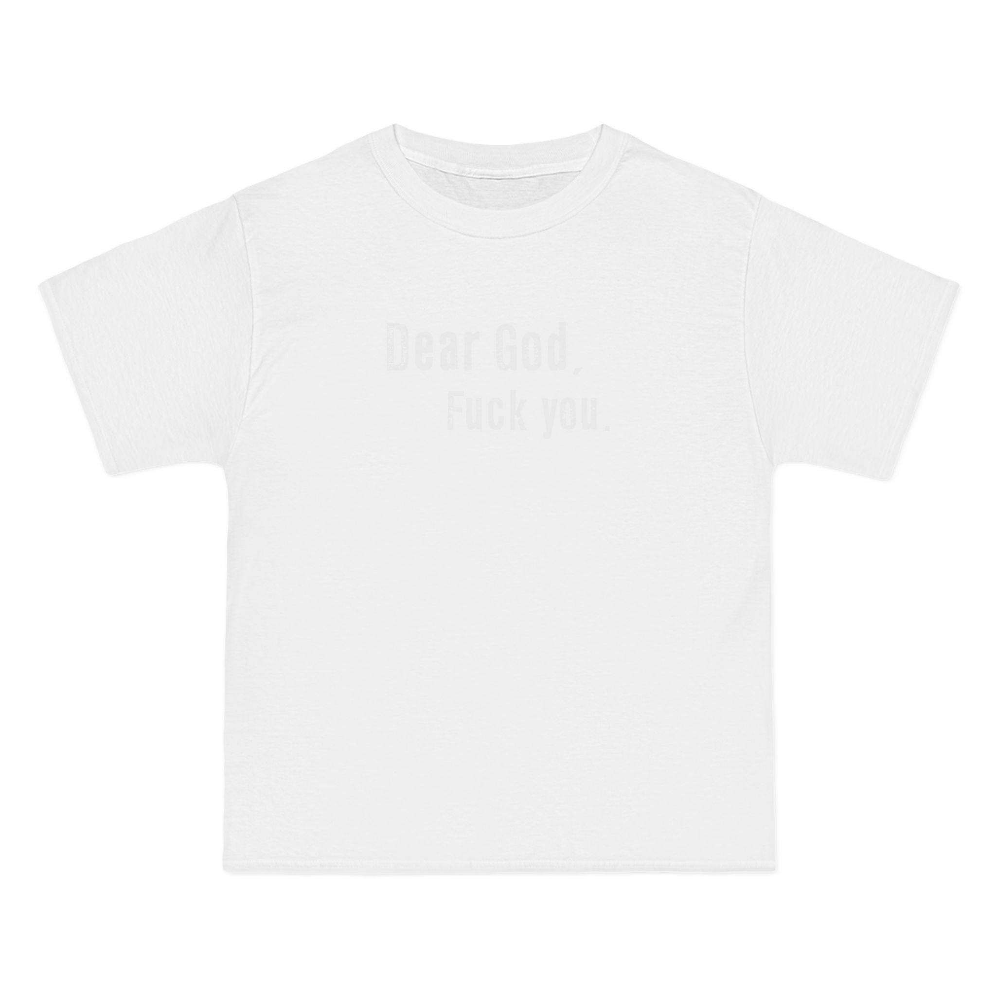 Dear God - Fuck You - Men's Heavyweight T-Shirt