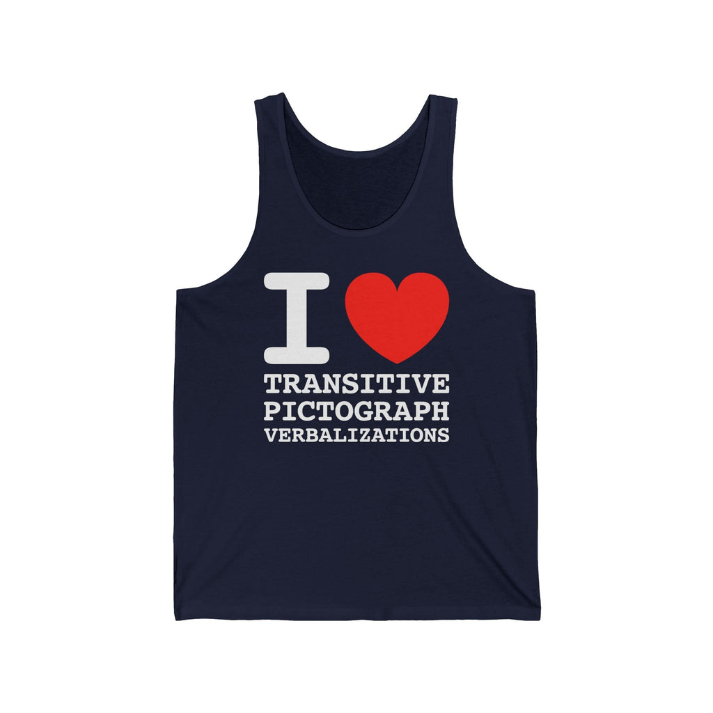 I Heart Transitive Pictograph Verbalizations - Unisex Tank