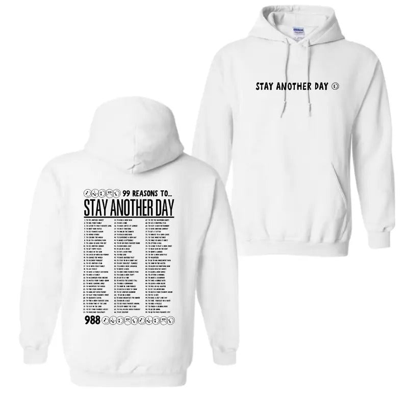 99 Reasons to Stay Another Day - Printed Unisex T-Shirt, Hoodie For men For women Sweatshirt | UrbanDripWear.com