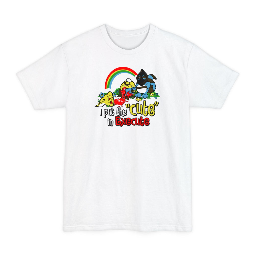 I Put The Cute In Execute - Men's Tall T-Shirt
