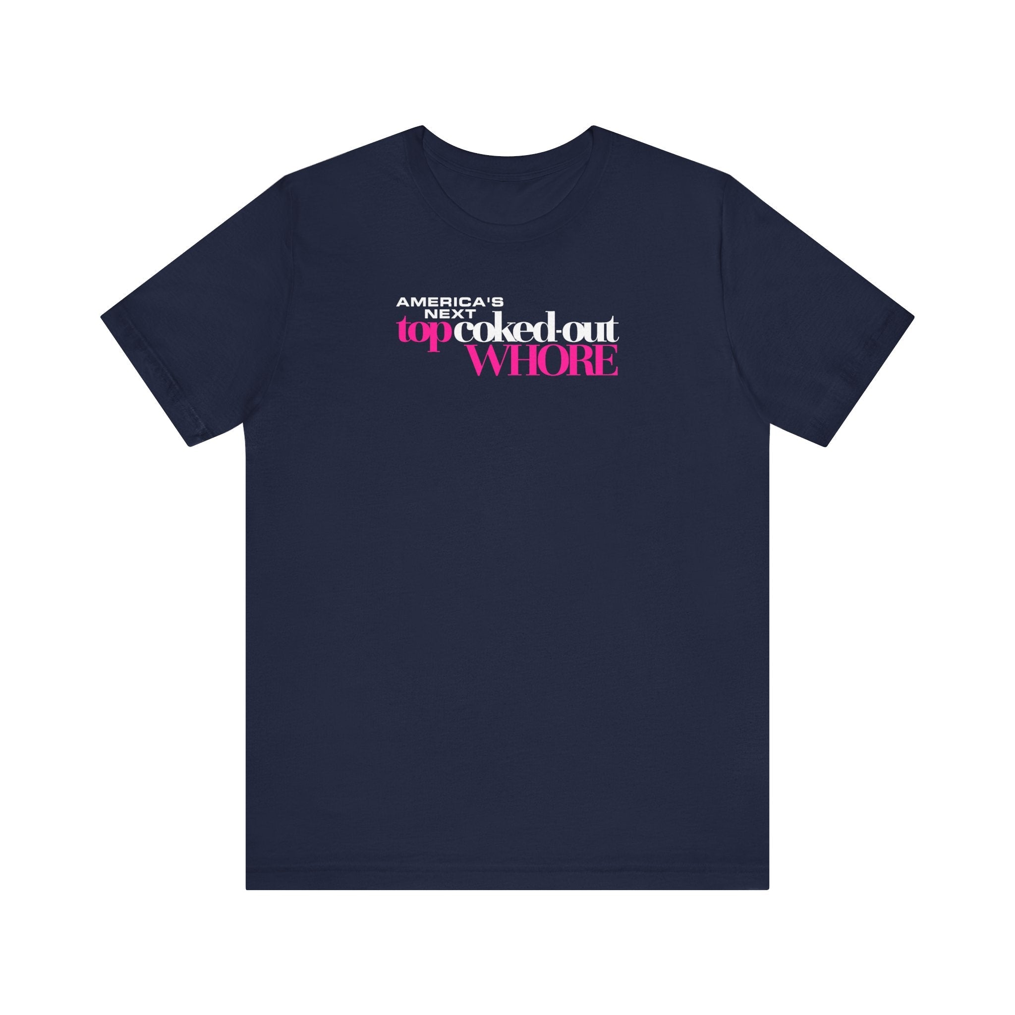 America's Next Top Coke Whore - Men's T-Shirt