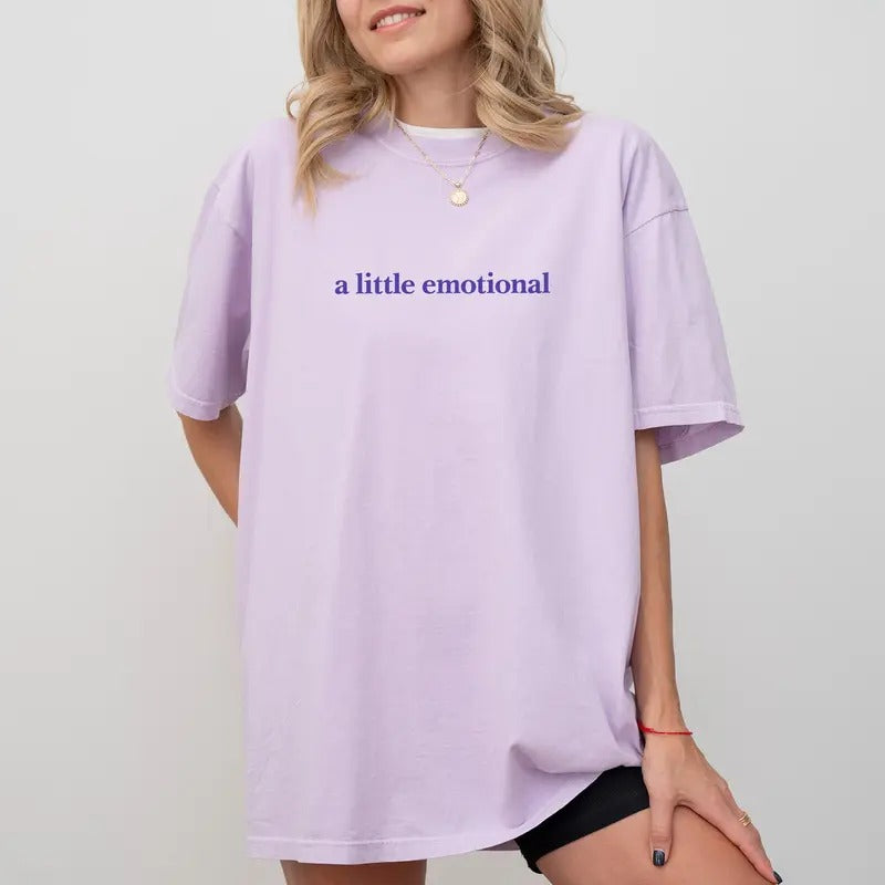 A Little Emotional Tee, Mental Health Graphic T-shirt, Mental Health Awareness Unhinged Shirt, Funny Wifey Tee, Simple...