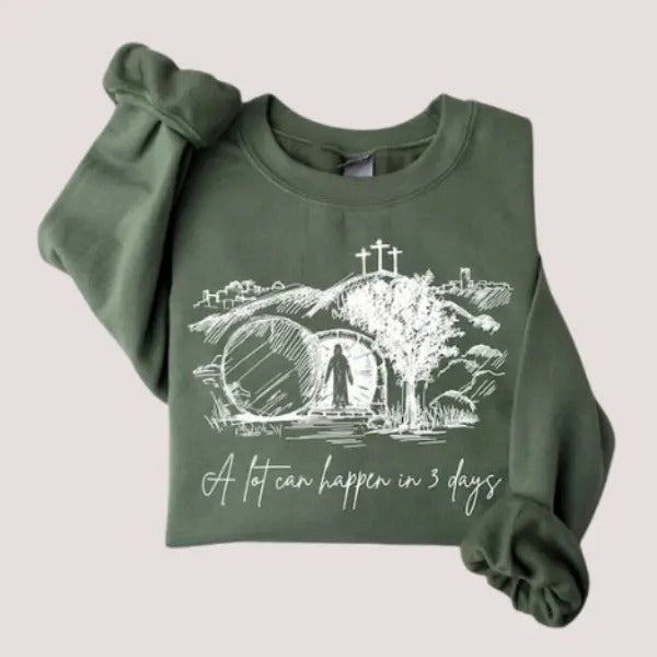 A Lot Can Happen in 3 Days Sweatshirt, Vintage Easter Jesus, Easter Gift T-Shirts, Hoodie | UrbanDripWear.com