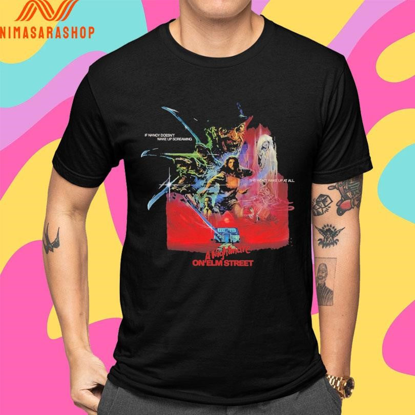 A Nightmare On Elm Street If Nancy Doesn’t Wake Up Screaming She Won’t Wake Up At All Shirts
