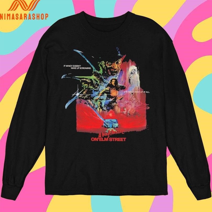 A Nightmare On Elm Street If Nancy Doesn’t Wake Up Screaming She Won’t Wake Up At All Shirts