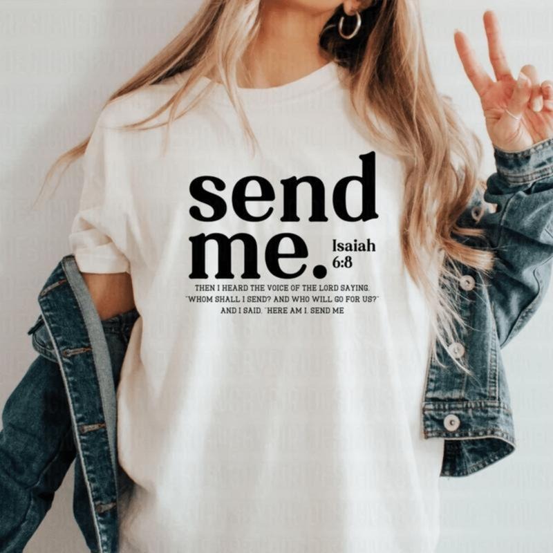 A T shirt that embodies spiritual courage with Send Me Isaiah 6:8 a powerful biblical reference that resonates with those...