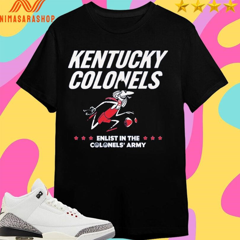 ABA Kentucky Colonels Enlist In The Colonel Army Shirts