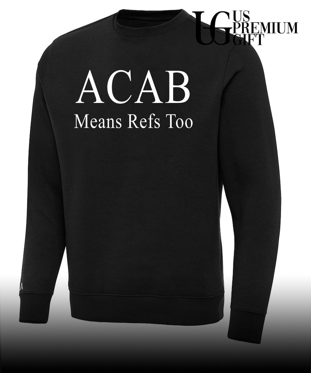 ACAB Means Refs Too T-shirt