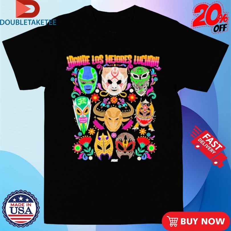 AEW Hispanic Heritage Month ¡Donde Los Mejores Luchan! AEW Shirts