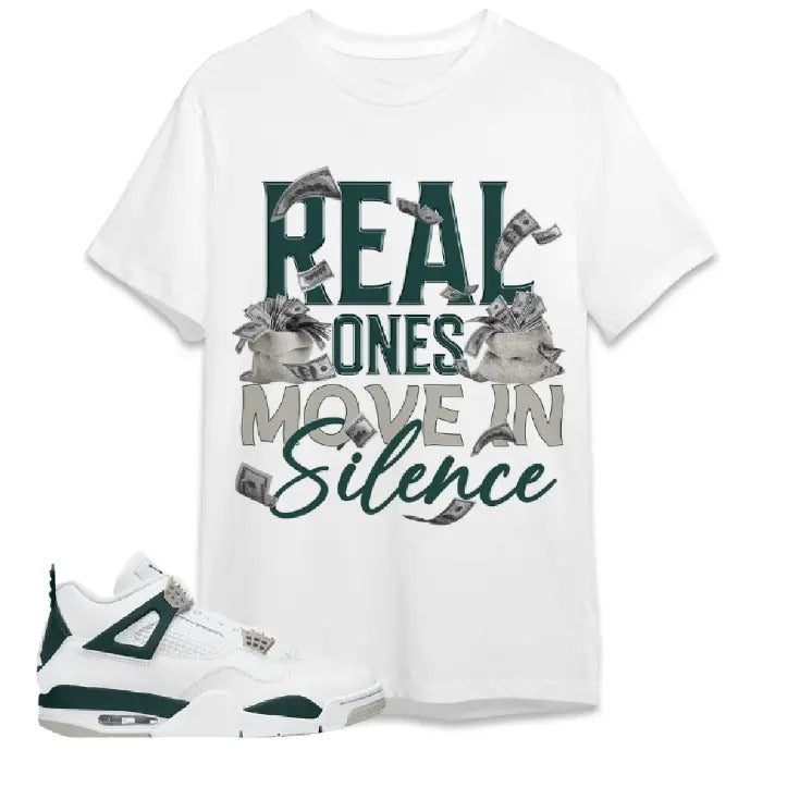 AJ 4 Oxidized Green Unisex T-Shirt, Move In Silence Money, Shirt To Match Sneaker Hoodie, Sweatshirt | UrbanDripWear.com
