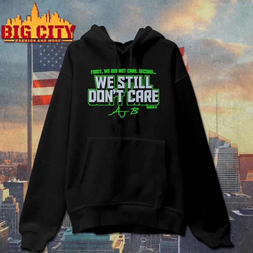 AJ Barner We Still Don’t Care Shirt