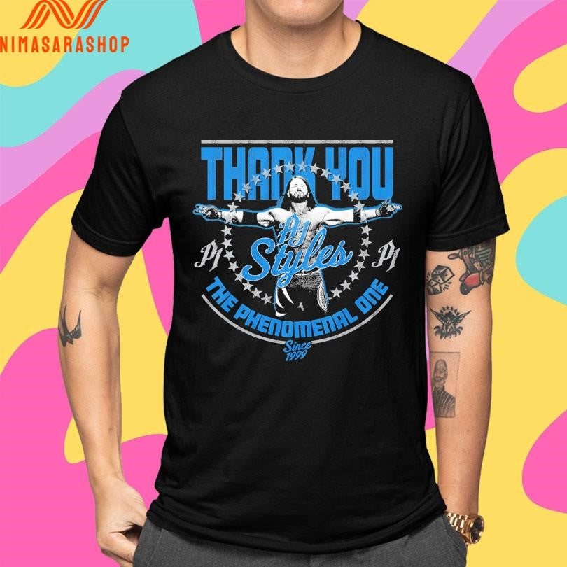 AJ Styles Thank You The Phenomenal One Since 1999 Shirts
