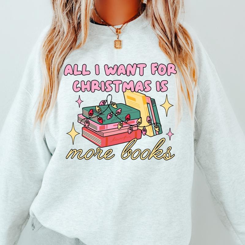 ALL I WANT FOR CHRISTMAS IS BOOKS OVERSIZED CASUAL COTTON SWEATSHIRT CHRISTMAS Fabric Womenswear T-Shirts, Hoodie