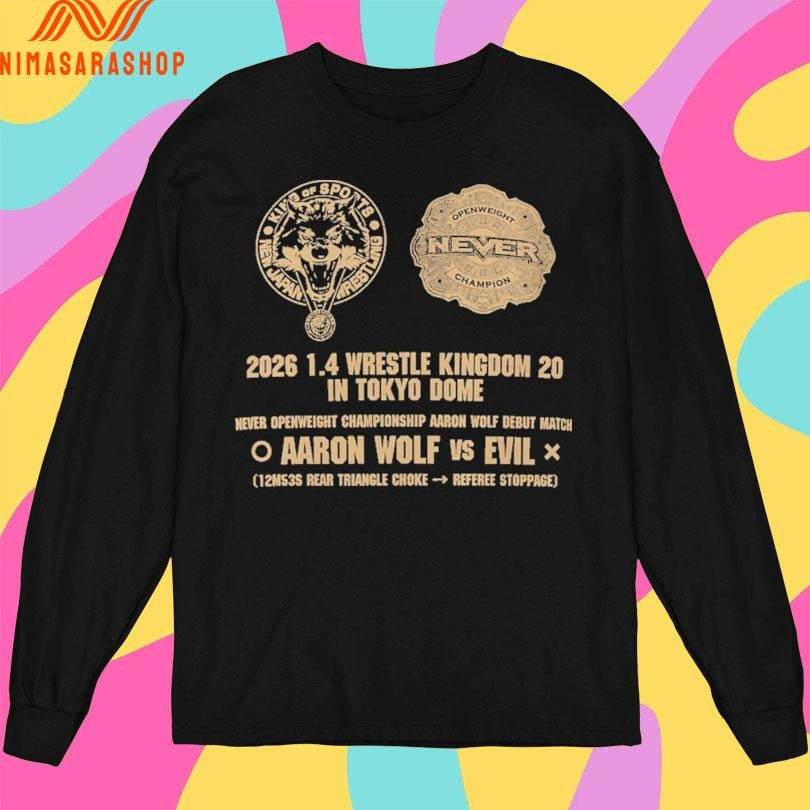 Aaron Wolf 2026 1 4 Wrestle Kingdom 20 In Tokyo Dome Never Openweight Championship Aaron Wolf Debut Match Aaron Wolf Vs Evil Shirts