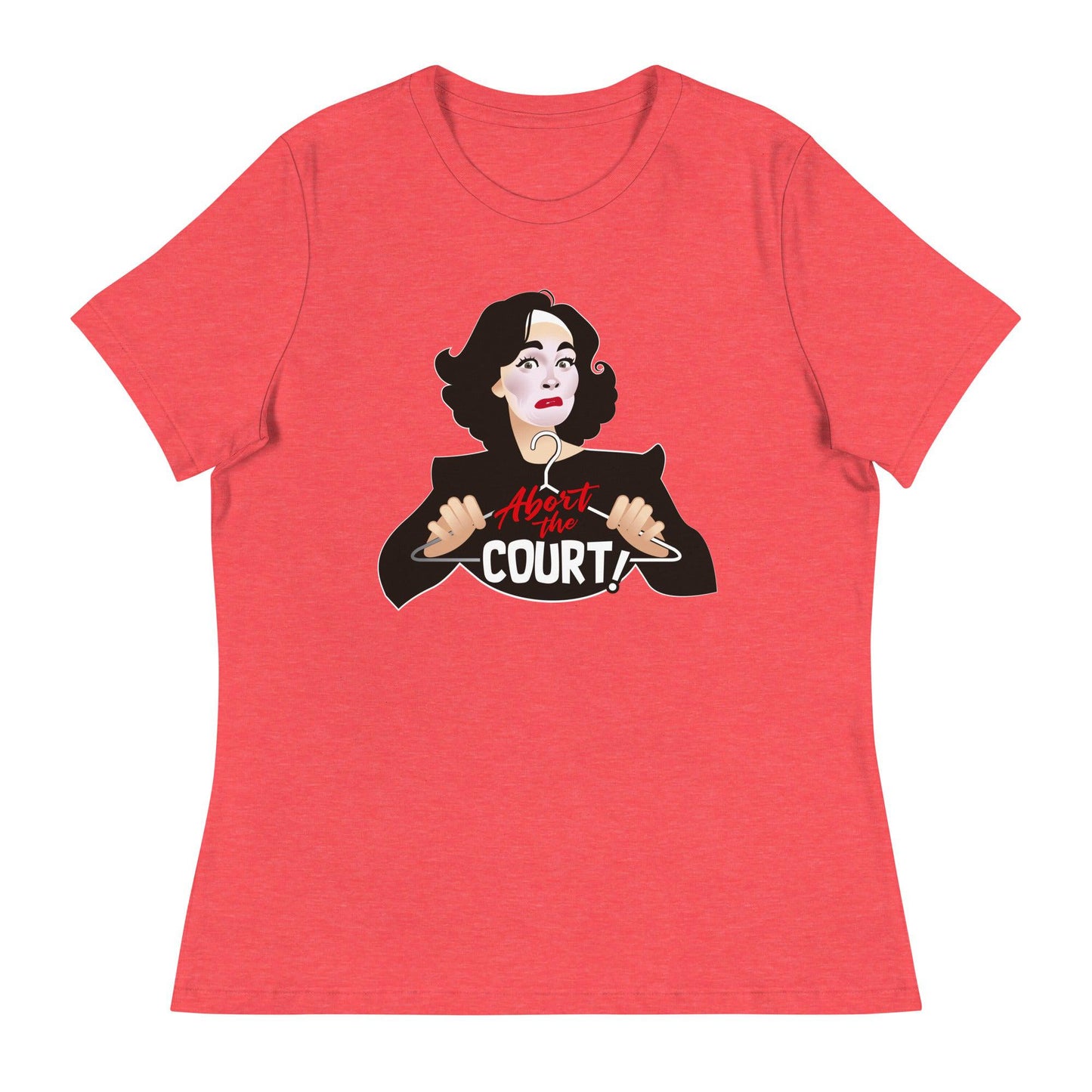 Abort the Court (Women's Relaxed T-Shirt)