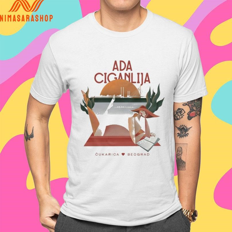 Ada Ciganlija Cukarica Beograd Shirts