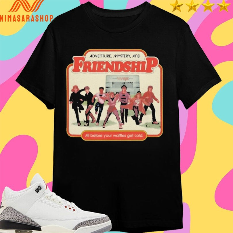 Adventure Mystery And Friendship All Before Your Waffles Get Cold Shirts