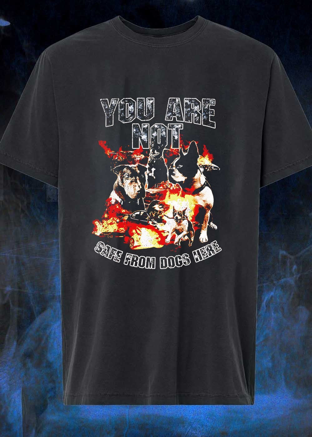 Aggressive Canine Inferno You Are Not Safe From Dogs Here T-Shirt