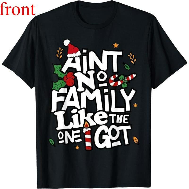 Ain't No Family Like The One I Got Matching Family Christmas T-Shirt Womenswear Clothing Hoodie, Sweatshirt