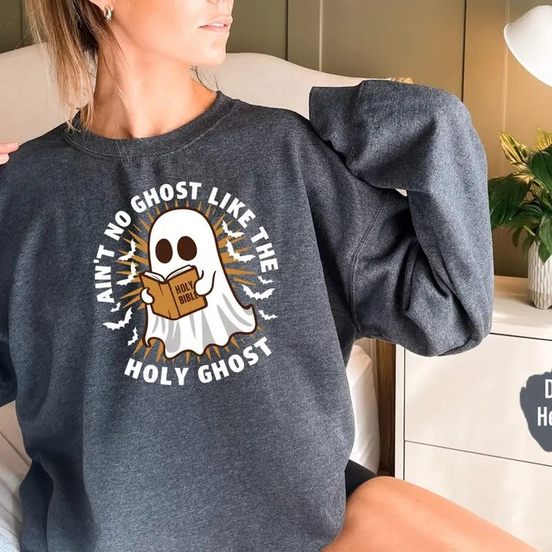 Aint No Ghost Like The Holy Ghost Sweatshirt, Fall Ghost Hoodie, Christian Halloween Sweater Cotton Womenswear T-Shirts