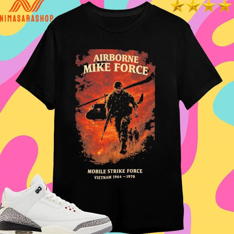 Airborne Mike Force Mobile Strike Force Vietnam 1964-1970 Shirts
