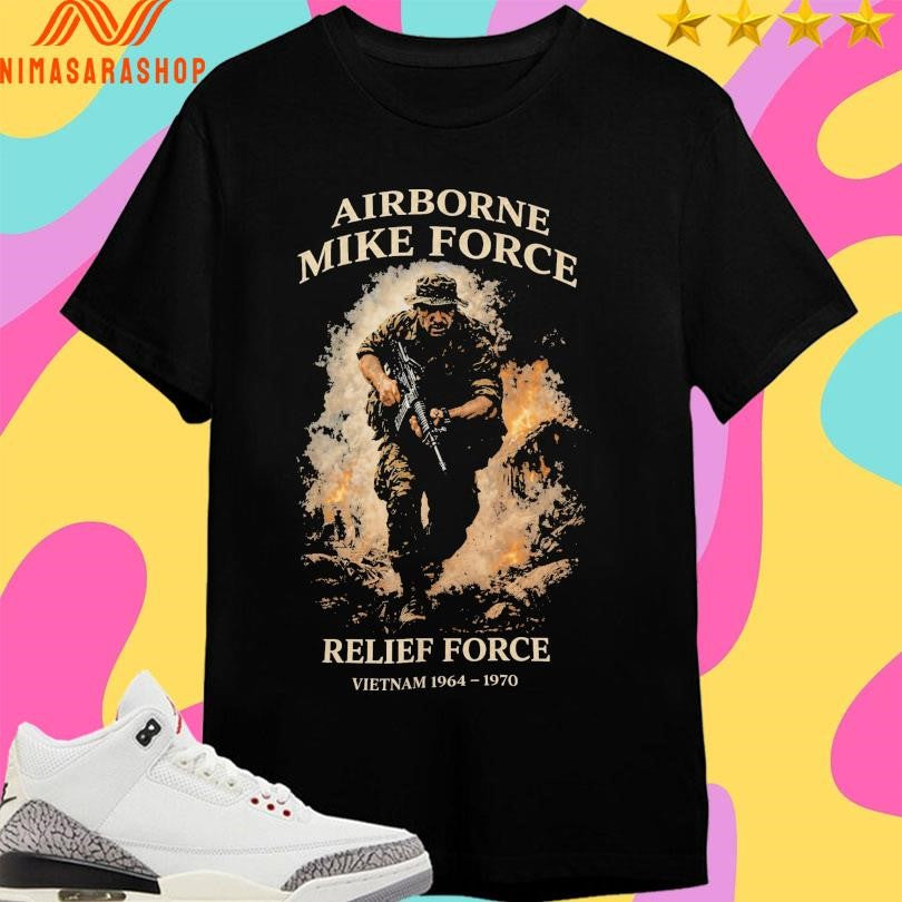 Airborne Mike Force Relief Force Vietnam 1964-1970 Shirts
