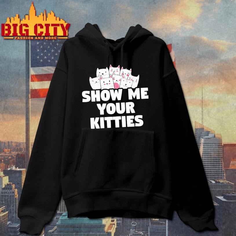 Aivory show me your kitties shirt