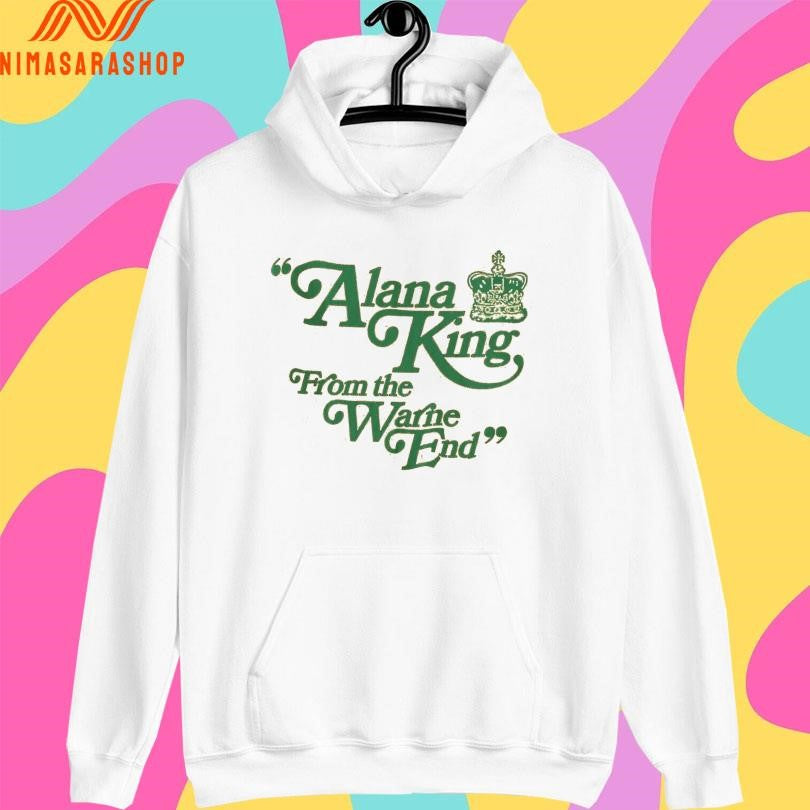 Alana King From The Warne End Shirts