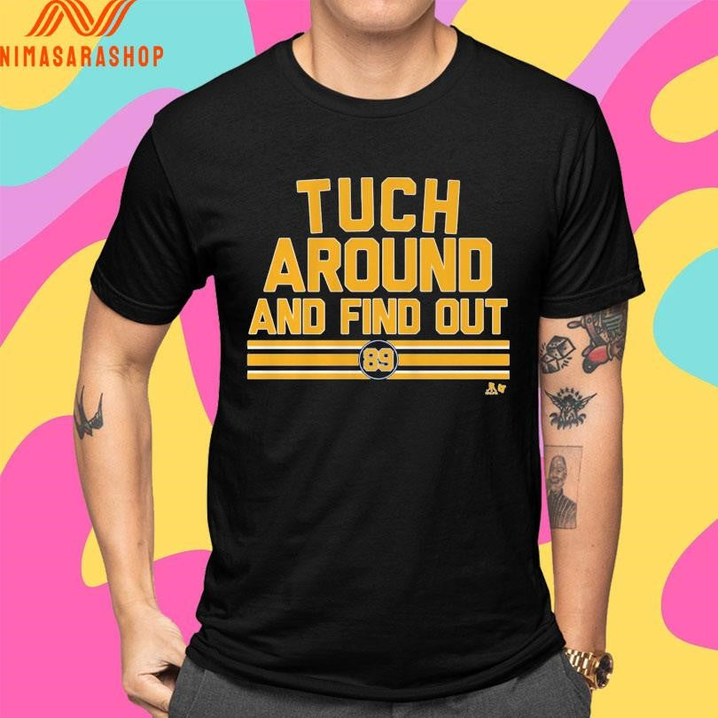 Alex Tuch Around And Find Out 89 Shirts