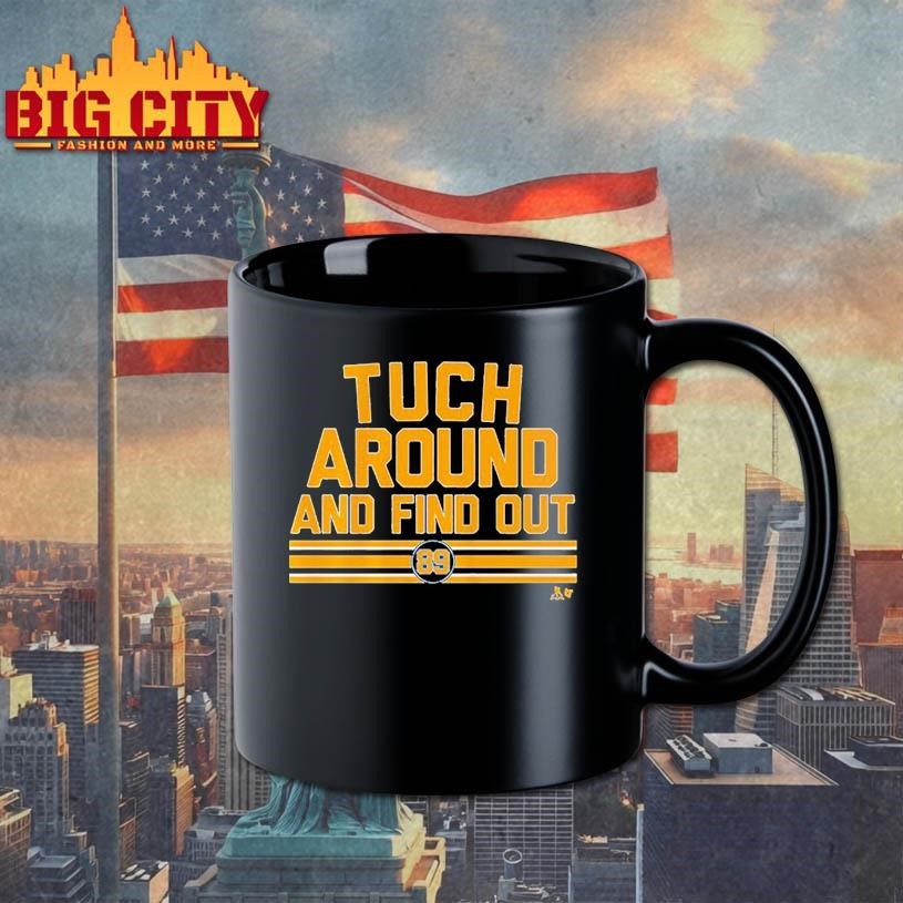 Alex Tuch Around and Find Out Shirt