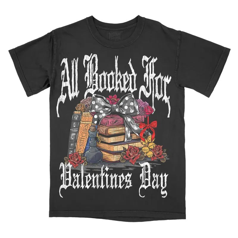 All Booked For Valentines Day Graphic Tee