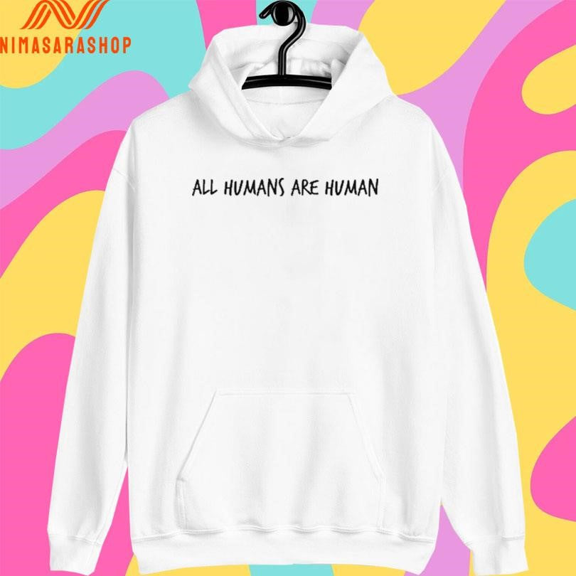 All Humans Are Human 2026 Shirts