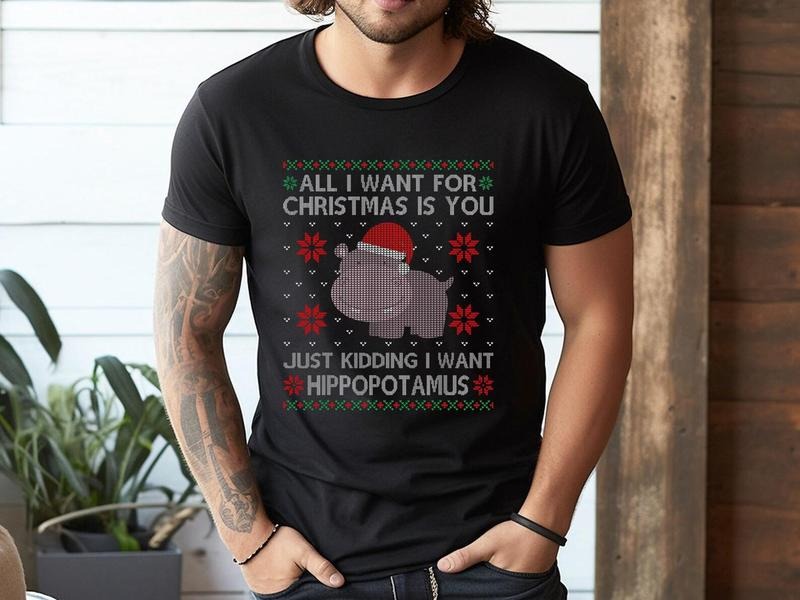 All I Want For Christmas Is Hippopotamus Xmas Ugly Sweater T-Shirt, Sweatshirt, Hoodie | UrbanDripWear.com