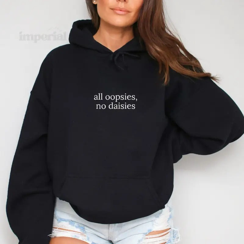 All Oopses, No Daisies Embroidered Hoodie Unisex - Funny Work Hoodie, Relatable Sweatshirt, Office Humor Gift, Work Quote...
