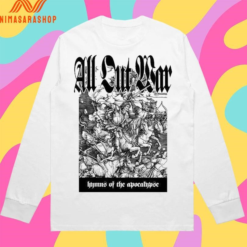 All Out War Hymns Of The Apocalypse Shirts